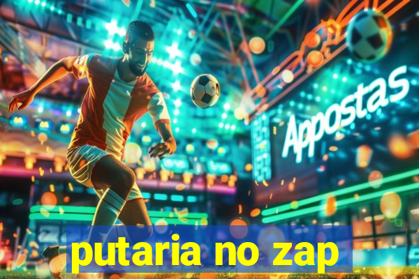 putaria no zap